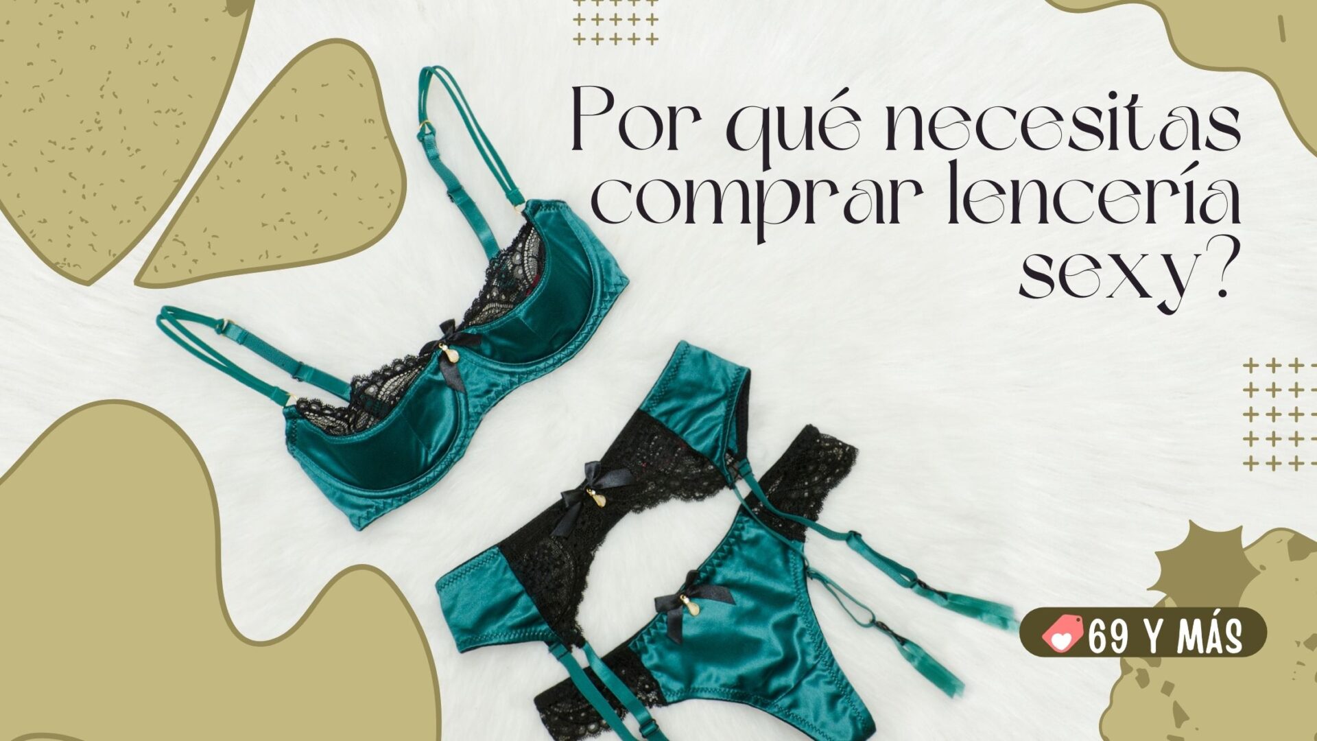 ¿Por qué necesitas comprar lencería sexy?